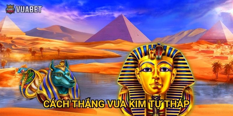 Game Vua Kim Tự Tháp tại Vuabet88 có gì đặc sắc? 3 Game Vua Kim Tự Tháp tại Vuabet88 có gì đặc sắc?
